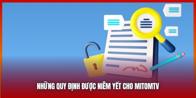 Những quy định được niêm yết cho MitomTV